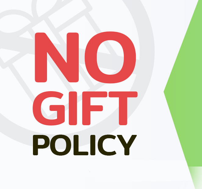 The Policy of Not Accepting Any Kind of Presents and Gifts from Performing Duties (No Gift Policy)